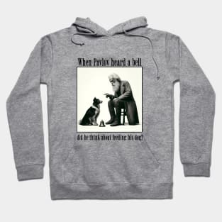 Funny Science: Pavlov and his dog Hoodie